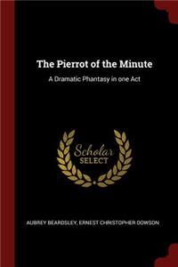 The Pierrot of the Minute