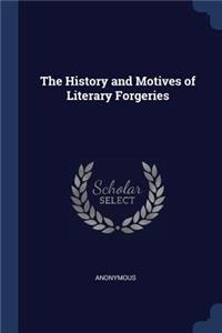 History and Motives of Literary Forgeries