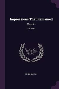 Impressions That Remained: Memoirs; Volume 2