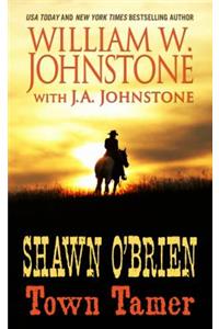 Shawn O'Brien, Town Tamer