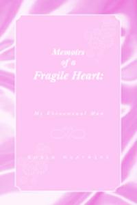 Memoirs of a Fragile Heart