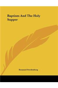 Baptism And The Holy Supper