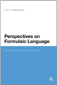 Perspectives on Formulaic Language