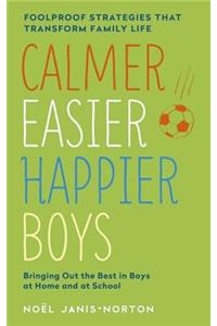 Calmer, Easier, Happier Boys