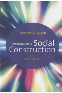 An Invitation to Social Construction