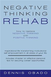 Negative Thinking Rehab