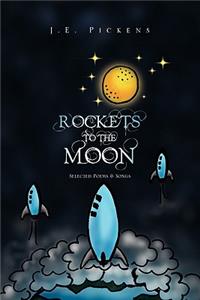 Rockets To The Moon