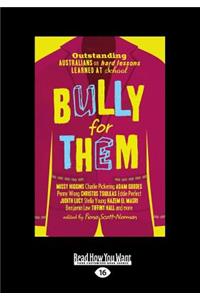 Bully for Them (Large Print 16pt)