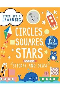 Start Little Learn Big Sticker and Draw Circles, Squares, Stars
