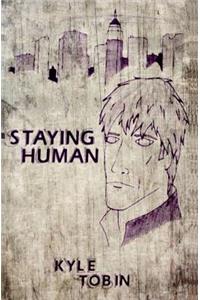 Staying Human