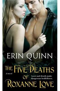 The Five Deaths of Roxanne Love