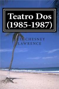 Teatro Dos (1985-1987)