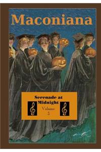 Serenade at Midnight: Volume 3 of Maconiana, 1944-1964