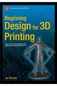 Beginning Design for 3D Printing