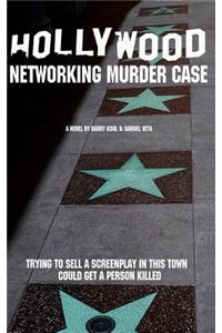 Hollywood Networking Murder Case