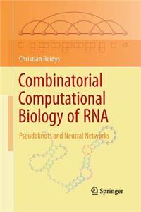 Combinatorial Computational Biology of RNA