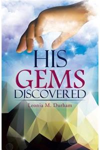 His Gems Discovered