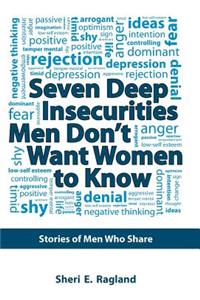 Seven Deep Insecurities Men Don't Want Women to Know