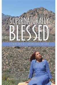 Supernaturally Blessed