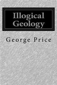 Illogical Geology