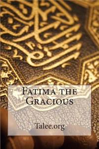 Fatima the Gracious