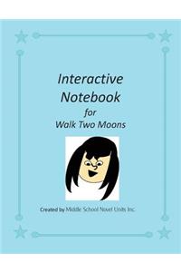 Interactive Notebook for Walk Two Moons