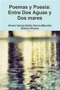 Entre Dos Aguas Y Dos Mares