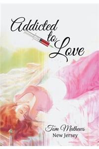 Addicted to Love