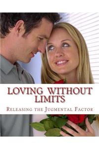 Loving without Limits