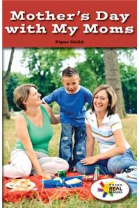 Mother's Day with My Moms