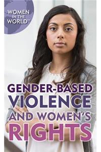 Gender-Based Violence and Women's Rights