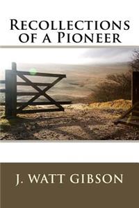 Recollections of a Pioneer