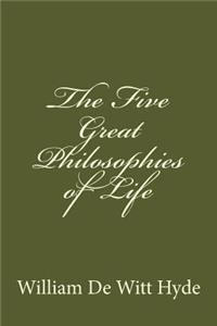 The Five Great Philosophies of Life