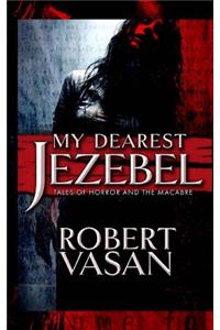 My Dearest Jezebel