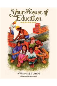 Your House of Education