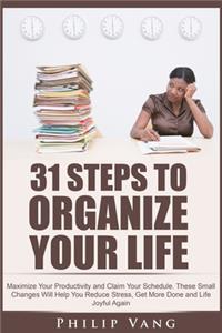 31 Steps to Organize Your Life