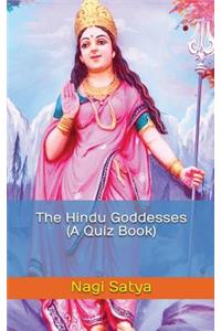 The Hindu Goddesses (a Quiz Book)