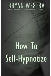 How To Self-Hypnotize