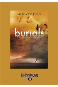 Burials: A Faye Longchamp Mystery (Large Print 16pt)