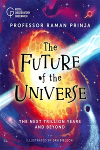 THE FUTURE OF THE UNIVERSE