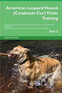 American Leopard Hound (Catahoula Cur) Tricks Training American Leopard Hound (Catahoula Cur) Tricks & Games Training Tracker & Workbook. Includes