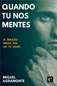 Quando Tu Nos Mentes