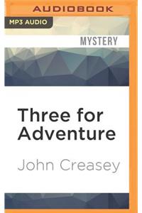 Three for Adventure