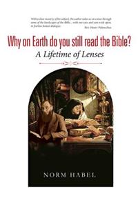 Why on Earth do you Still Read the Bible?