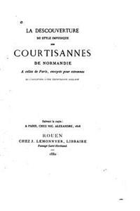descouverture du style impudique des courtisannes de Normandie