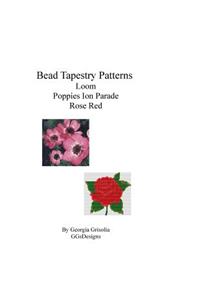 Bead Tapestry Patterns loom Poppies On Parade Rose Red