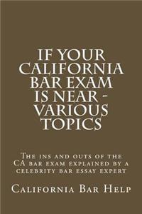 If Your California Bar Exam Is Near - Various Topics