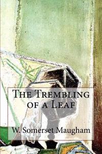 The Trembling of a Leaf