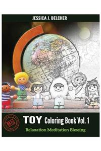 Toy Coloring Books Vol.1 for Relaxation Meditation Blessing