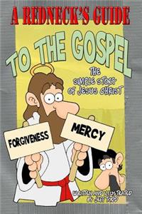 Redneck's Guide To The Gospel